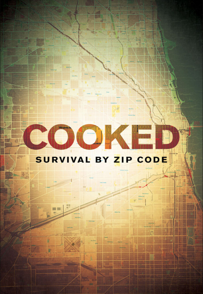 Book cover shows a map overlaid with a grid. Cooked: Survival by Zip Code. 