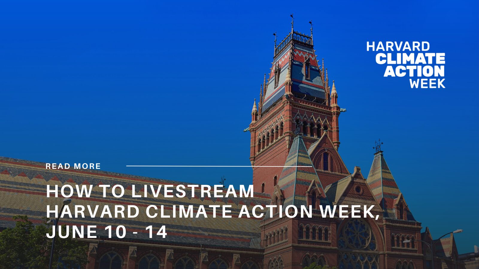 How to Livestream Harvard Climate Action Week, June 10 – 14 - The ...