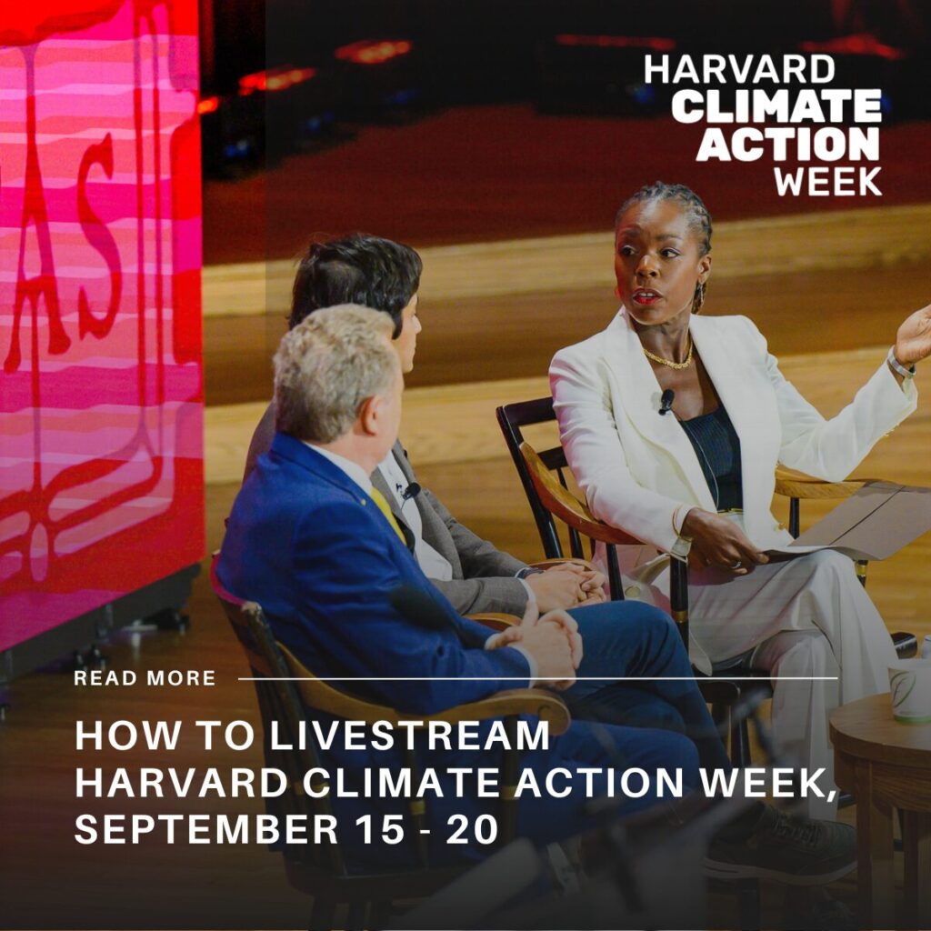 Nili Gilbert moderates a main-stage panel at Harvard Climate Action Week 2024. Read more: How to Livestream Harvard Climate Action Week, September 15 - 20